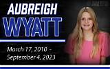 The Latest News on Aubreigh Wyatt's Discovery: Breaking Details