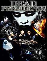 What Is the Meaning of Dead Presidents Movie? ·